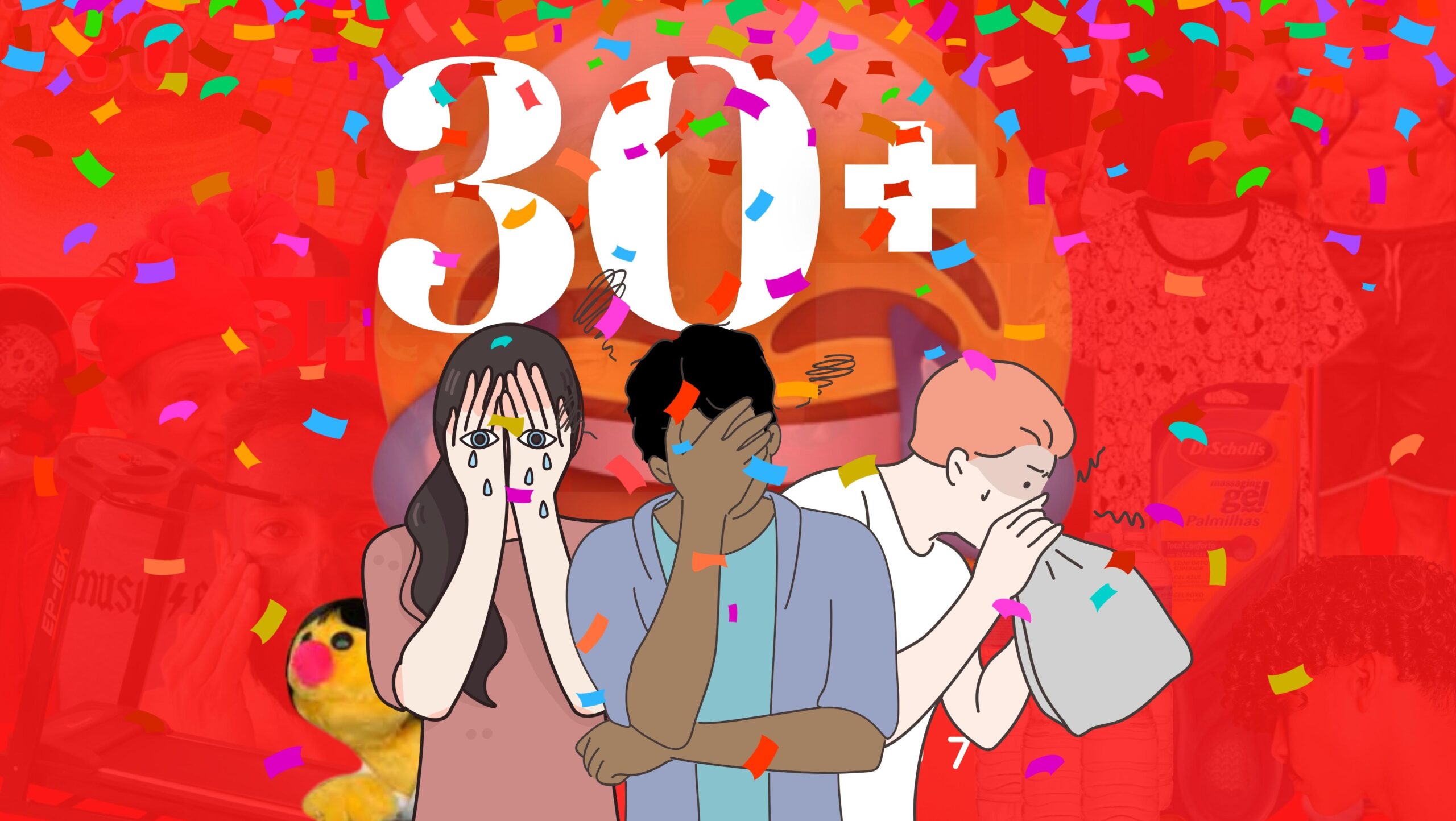 Fundo vermelho. Na frente o título do episódio "30 +" em branco. No centro, ilustração de jovens-adultos deprimidos e com ansiedade.