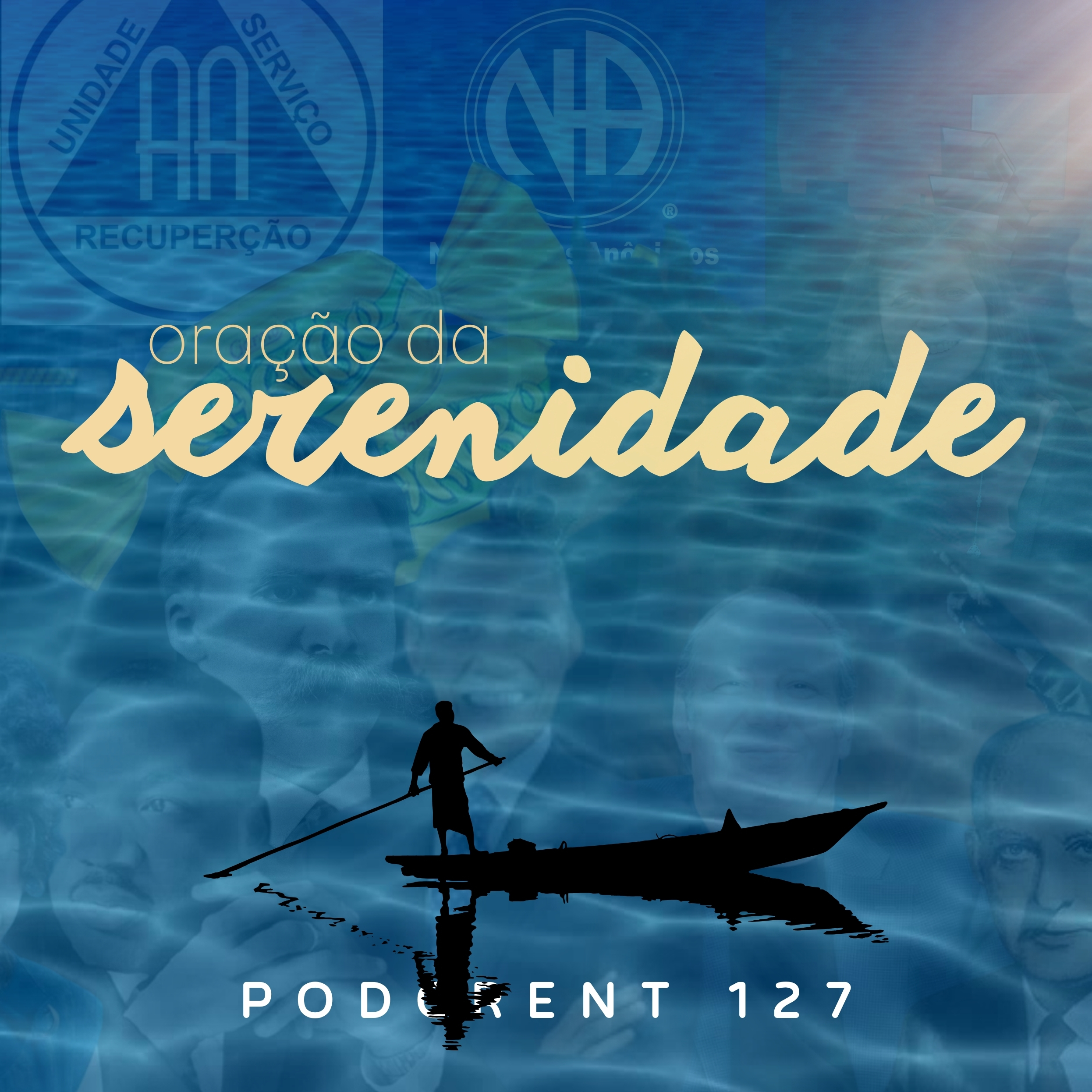 Oração da Serenidade | Podcrent 127