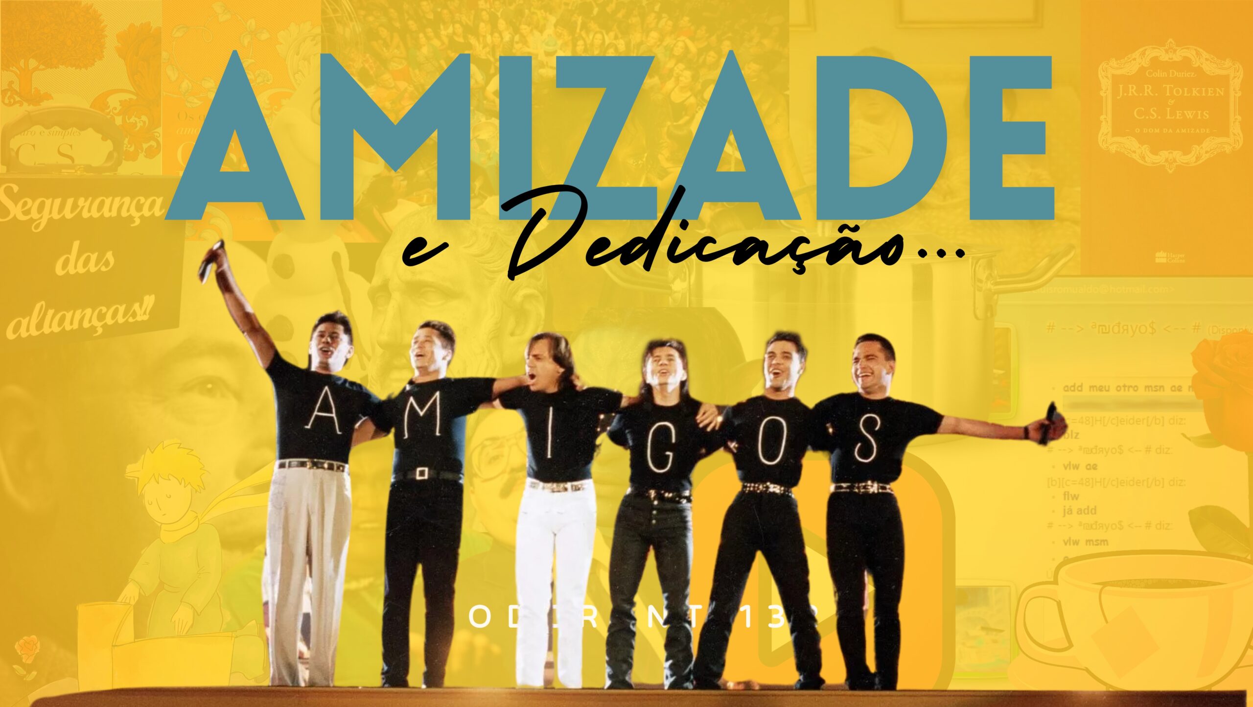 No fundo, imagem em tom amarelo e o grupo sertanejo Amigos. Na frente o título "Amizade e Dedicação" nas cores azul e preto.