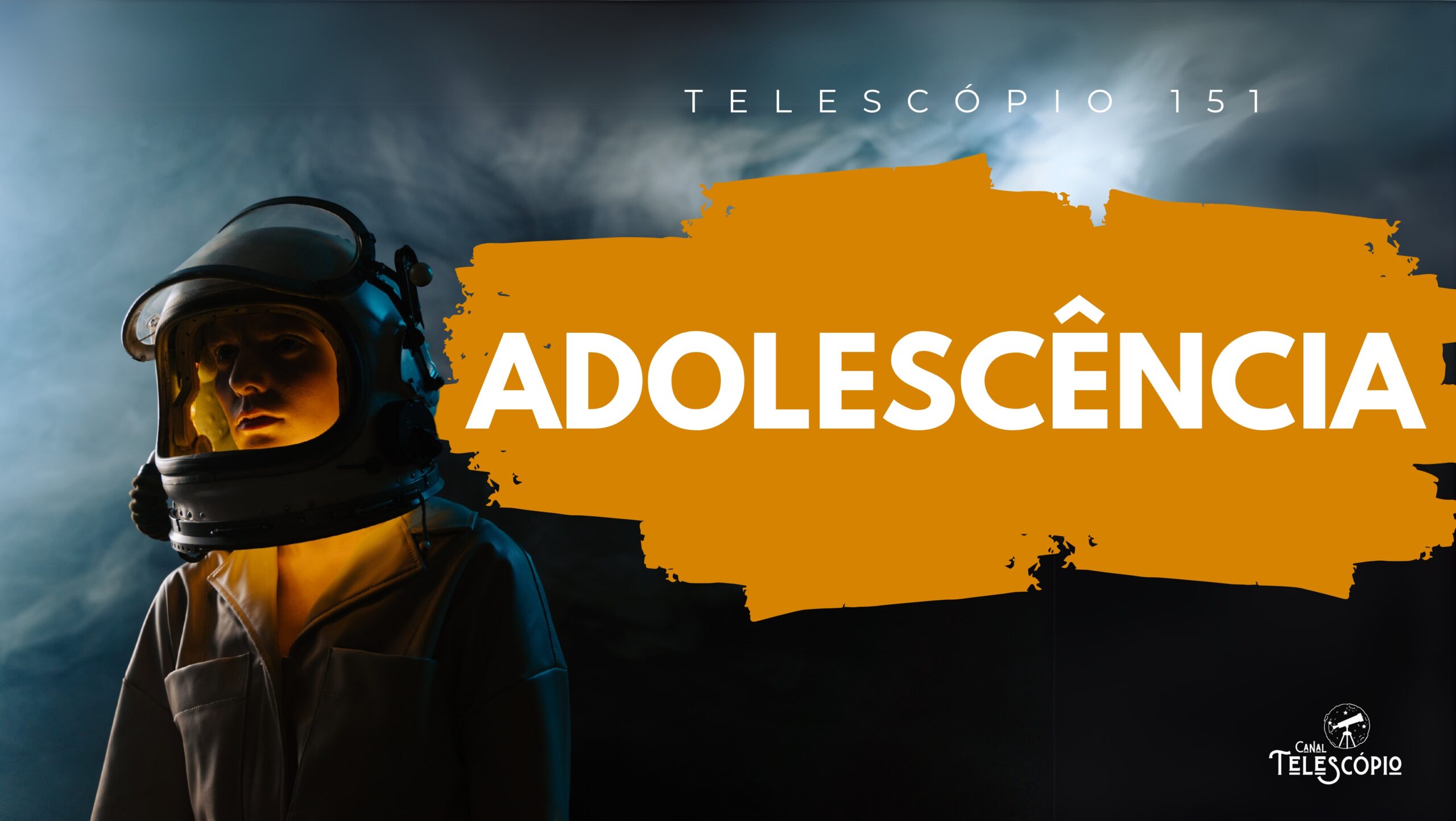 Foto de um astronauta adolescente em uma ambiente escuro com uma luz amarela iluminando o seu rosto de forma mórbida. Na frente, título do episódio "Adolescência" e a legenda "Telescópio 151".