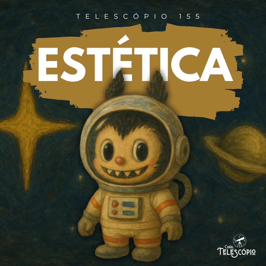 Estética | Telescópio 155