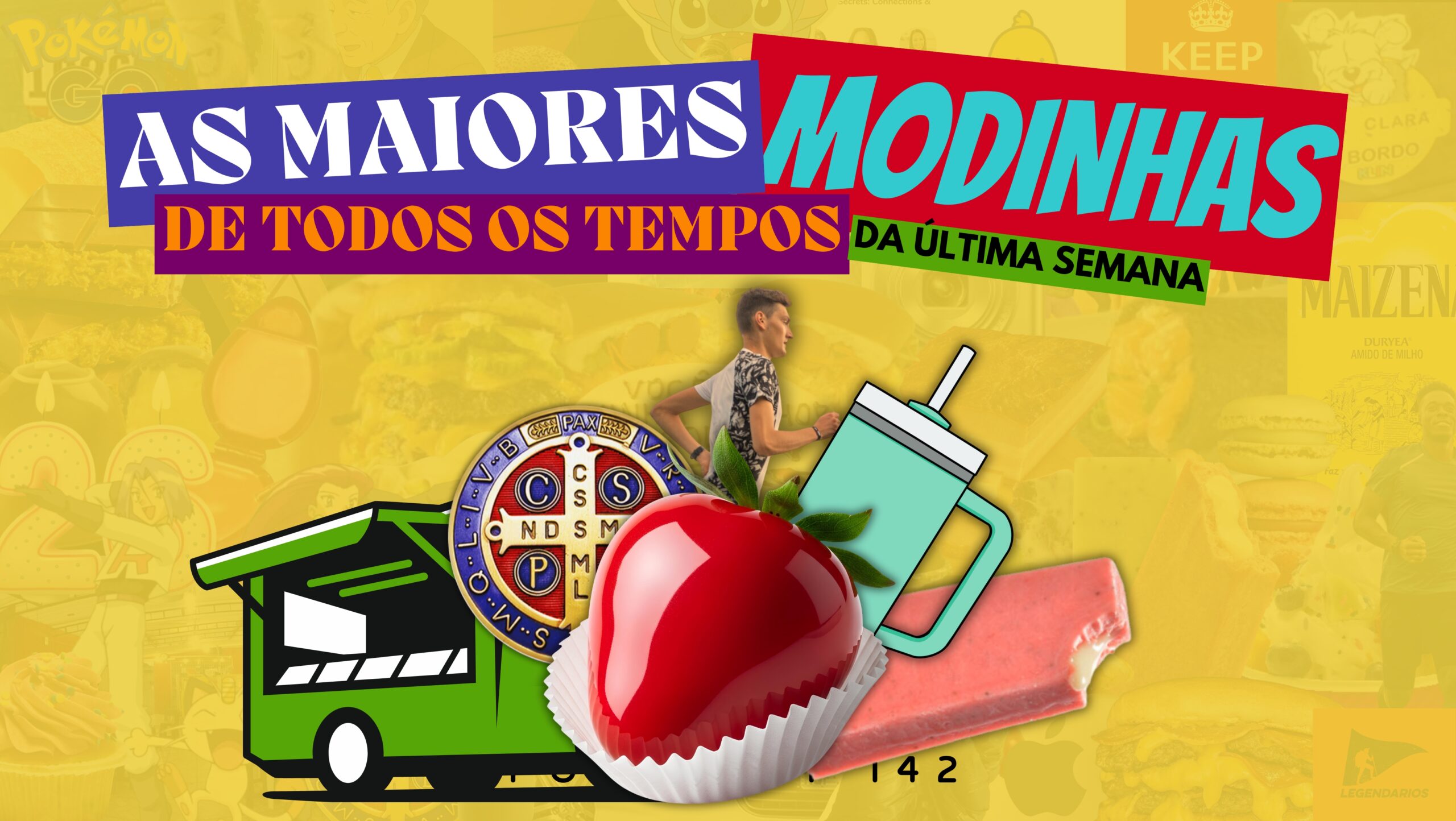 Plano de fundo amarelo. Na frente o letreiro "As Maiores Modinhas de Todos os Tempos da Última Semana". Abaixo o letreiro "Podcrent 142" e imagem de um homem correndo, um morango do amor, um food truck, um adesivo de São Bento, um copo Stanley de canudinho e uma paleta mexicana.