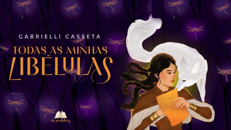 Capa do livro com ilustração de uma moça e um lobo branco. Na frente o título do episódio "Todas as minhas libélulas".